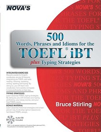 500 Words, Phrases, and Idioms for the TOEFL iBT [With CD (Audio)]