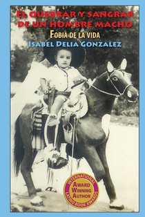 El quebrar y sangrar de un hombre macho: Fobia de la vida