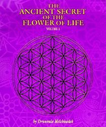 The Ancient Secret of the Flower of Life
