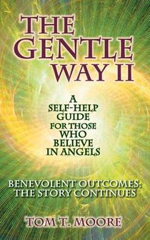 The Gentle Way II: Benevolent Outcomes: The Story Continues