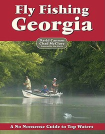 Fly Fishing Georgia: A No Nonsense Guide to Top Waters