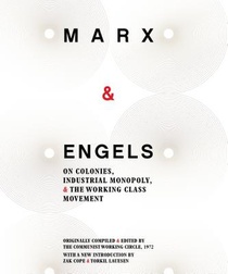 Karl Marx and Friedrich Engels: On Colonies, Industrial Monopoly and the Working Class Movement voorzijde