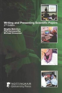 Writing and Presenting Scientific Papers 2nd Edition