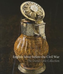 English Silver Before the Civil War