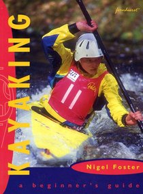 Kayaking: A Beginner's Guide
