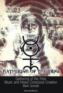 Goodall, M: Gathering Of The Tribe