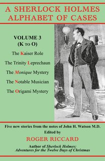 A Sherlock Holmes Alphabet of Cases, Volume 3 (K to O)