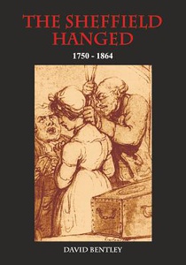 The Sheffield Hanged: 1750-1864