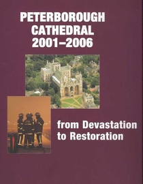 Peterborough Cathedral 2001-2006