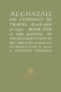 Al-Ghazali on Conduct in Travel voorzijde