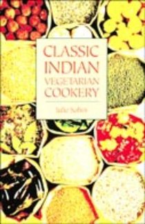 Classic Indian Vegetarian Cookery