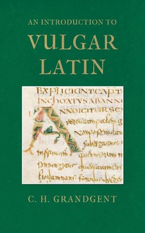 An Introduction to Vulgar Latin