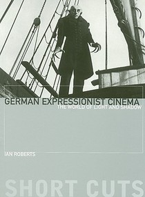 German Expressionist Cinema – The World of Light and Shadow voorzijde