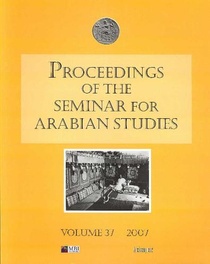 Proceedings of the Seminar for Arabian Studies Volume 37 2007