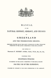 Manual of the Natural History, Geology, and Physics of Greenland 1875 Volume 2