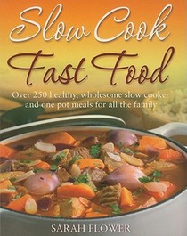 Slow Cook, Fast Food