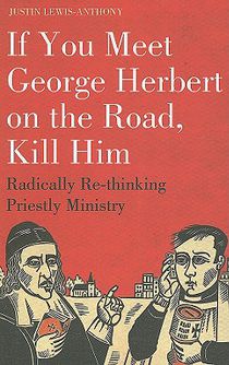 If you meet George Herbert on the road, kill him