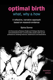 Optimal Birth: What, Why & How