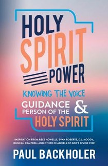 Holy Spirit Power, Knowing the Voice, Guidance and Person of the Holy Spirit voorzijde