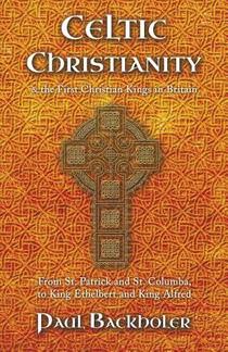 Celtic Christianity and the First Christian Kings in Britain voorzijde