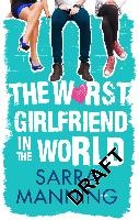 The Worst Girlfriend in the World