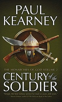 Century of the Soldier: The Collected Monarchies of God, Volume Two