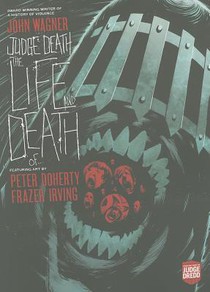 Judge Death: The Life and Death Of...