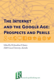 The Internet and the Google Age: Prospects and Perils