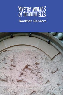 THE MYSTERY ANIMALS OF THE BRITISH ISLES