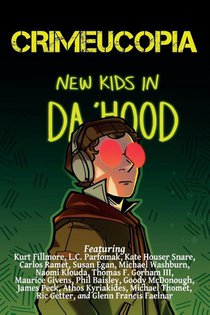 Crimeucopia - New Kids In Da 'Hood