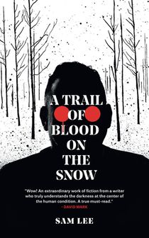 A Trail of Blood on the Snow