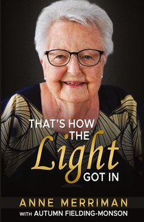 That's How the Light Got in