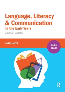 Language, Literacy and Communication in the Early Years