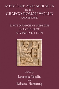Medicine and Markets in the Graeco-Roman World and Beyond