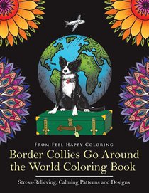 Border Collies Go Around the World Coloring Book