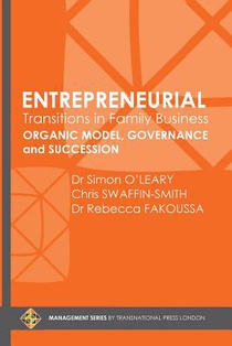Entrepreneurial Transitions in Family Business: Organic Model, Governance and Succession
