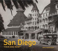 San Diego Then and Now®