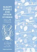 The Sleepy Pebble and Other Bedtime Stories