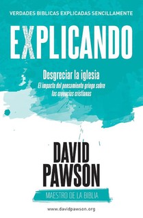 EXPLICANDO Desgreciar la iglesia