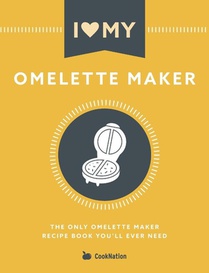 I Love My Omelette Maker