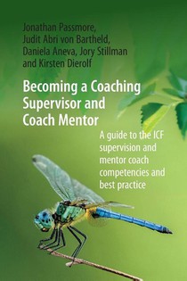 Becoming a Coaching Supervisor and Coach Mentor