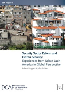 Security Sector Reform and Citizen Security