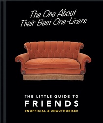 The One About Their Best One-Liners: The Little Guide to Friends voorzijde