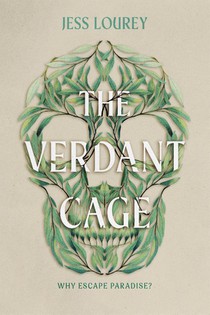The Verdant Cage