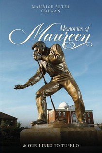 Memories of Maureen and Our Links to Tupelo