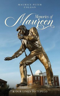 Memories of Maureen and Our Links to Tupelo