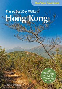 Blue Skies Guide: The 25 Best Day Walks in Hong Kong