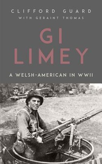 Gi Limey - A Welsh-American in Wwii