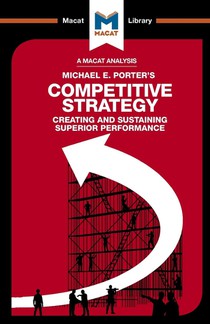 An Analysis of Michael E. Porter's Competitive Strategy