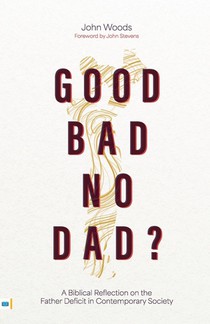 Good, Bad, No Dad?
